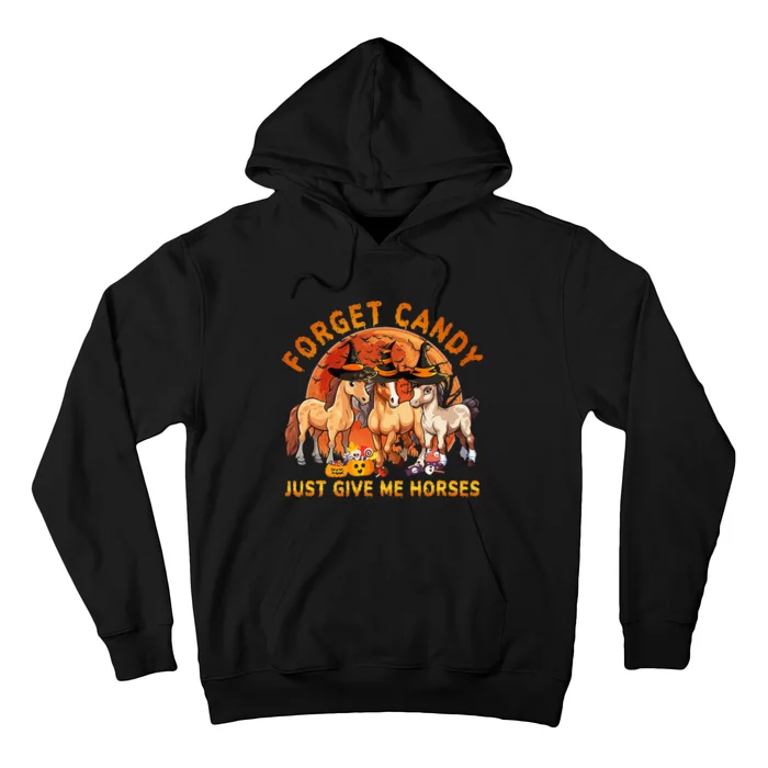 Forget Candy Just Give Me Horses Halloween Hoodie