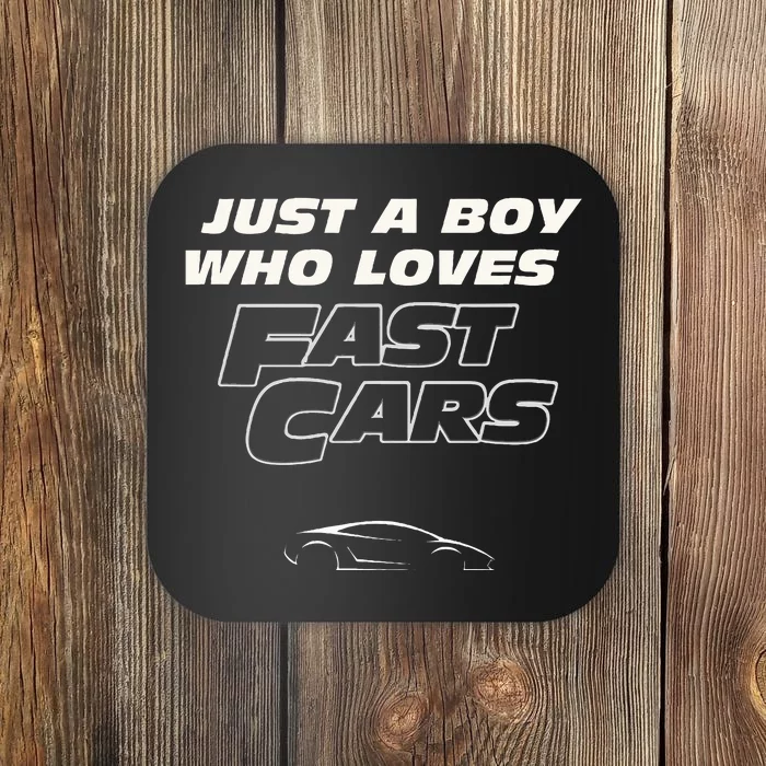 Fast Car Just A Boy Who Loves Fast Cars Funny Gift Coaster