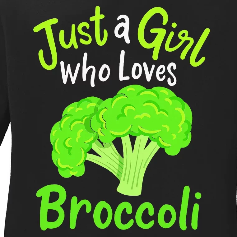 Fun Cute Just A Girl Who Loves Broccoli Ladies Long Sleeve Shirt