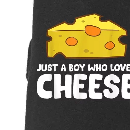 Funny Cheese Just A Boy Who Loves Cheese Doggie 3-End Fleece Hoodie