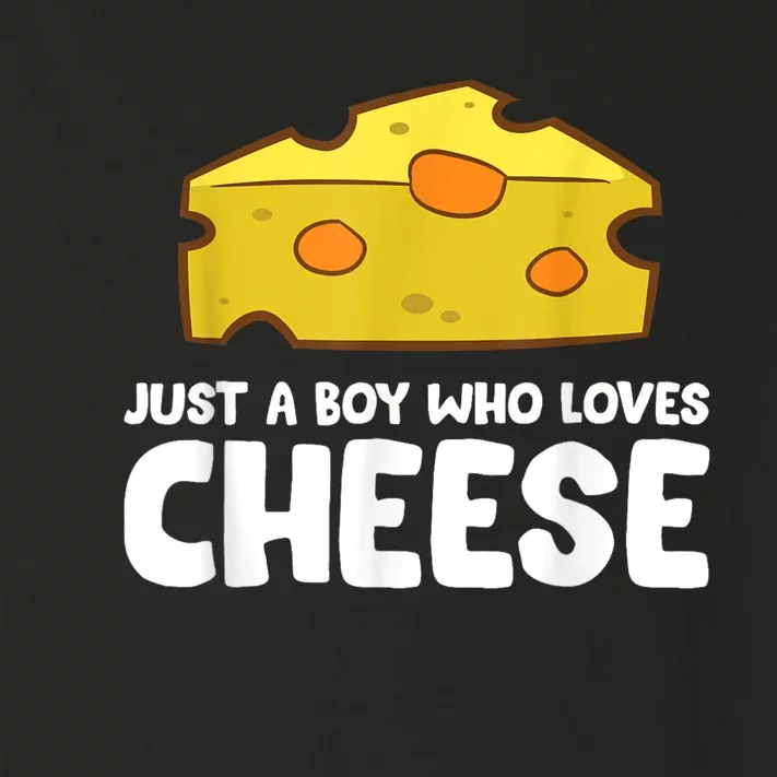 Funny Cheese Just A Boy Who Loves Cheese Toddler Long Sleeve Shirt