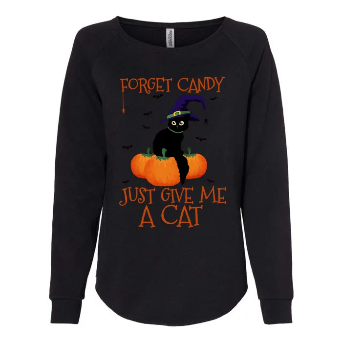 Forget Candy Just Give Me A Cat Funny Halloween Pumpkin Gift Womens California Wash Sweatshirt