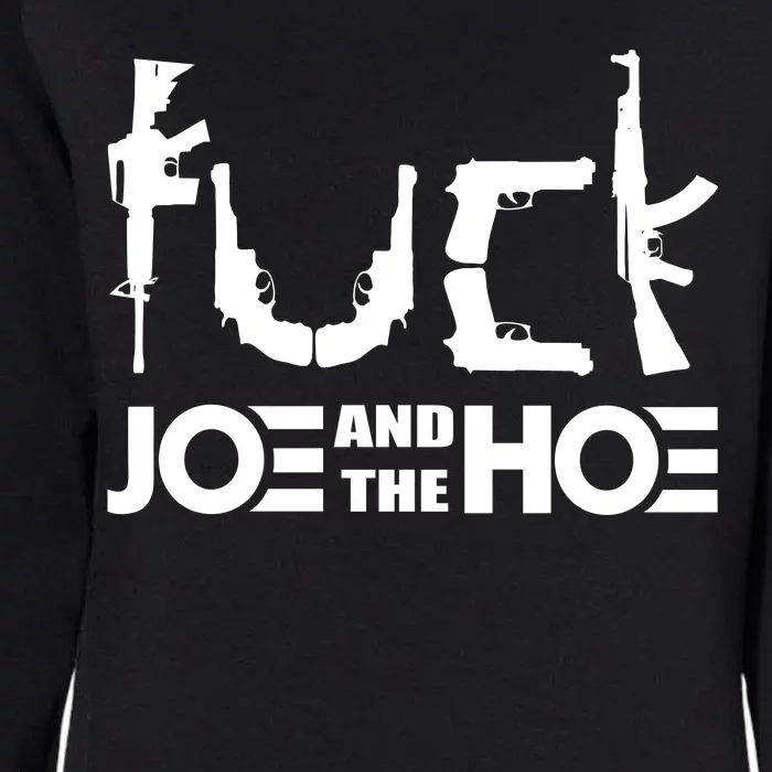 FCK Biden Joe And The Hoe Guns Control Womens California Wash Sweatshirt