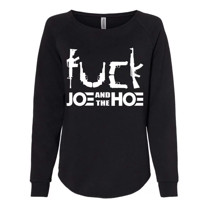 FCK Biden Joe And The Hoe Guns Control Womens California Wash Sweatshirt