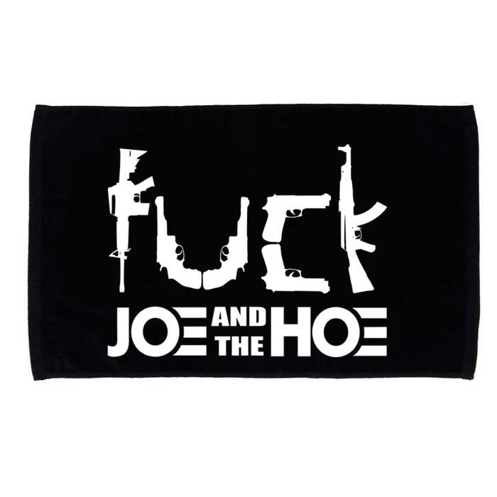 FCK Biden Joe And The Hoe Guns Control Microfiber Hand Towel