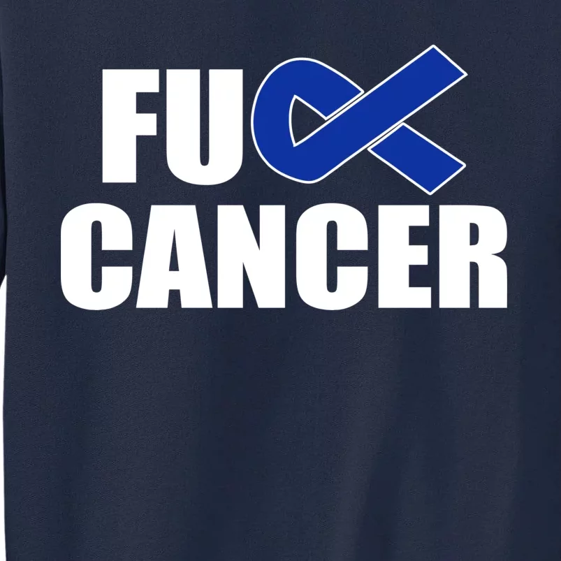 F*ck Colon Cancer Fight Logo Tall Sweatshirt