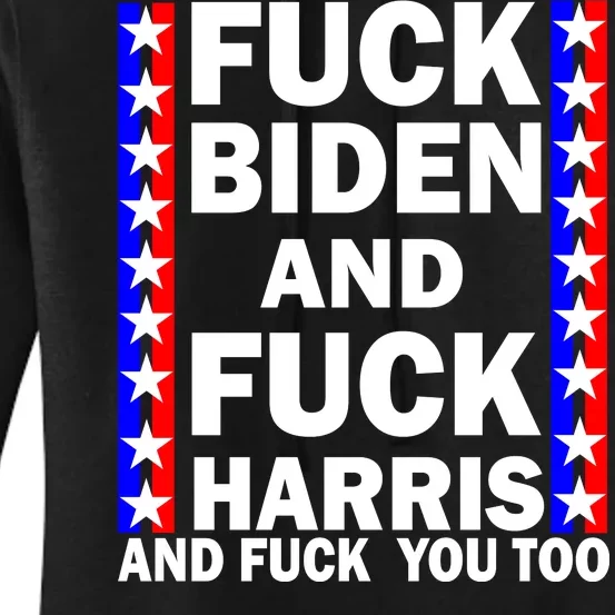 F*ck Kamala Harris and F Joe Biden Women's Pullover Hoodie