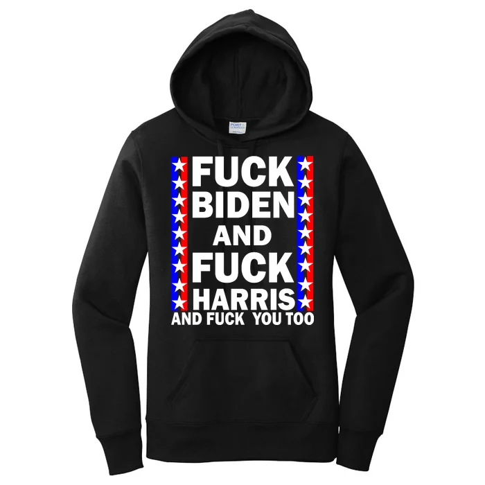 F*ck Kamala Harris and F Joe Biden Women's Pullover Hoodie