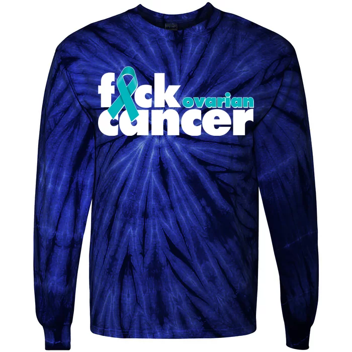 F*ck Ovarian Cancer Tie-Dye Long Sleeve Shirt