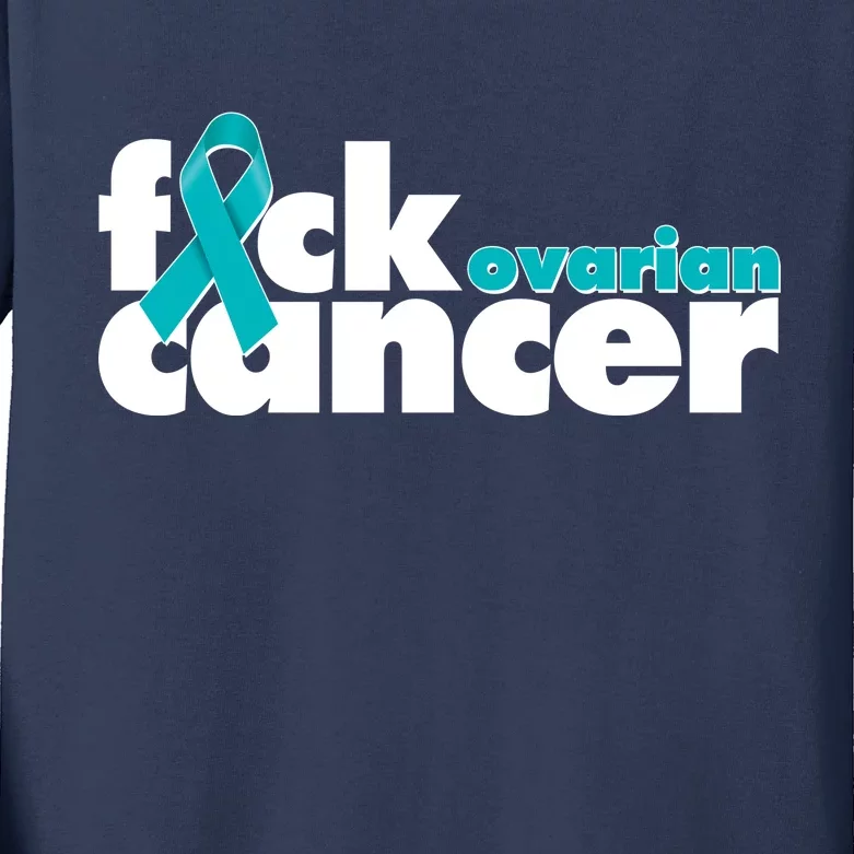 F*ck Ovarian Cancer Kids Long Sleeve Shirt