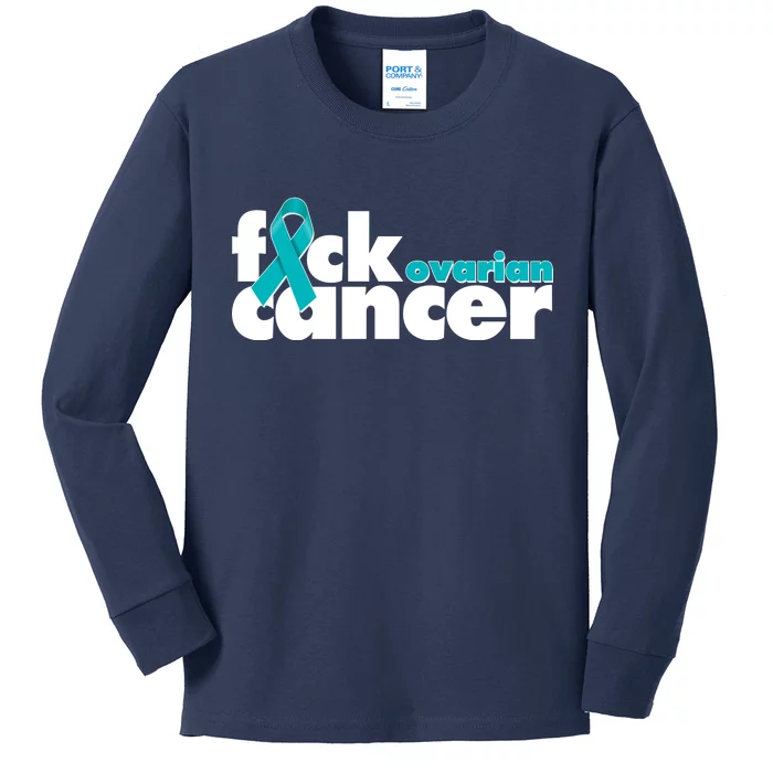 F*ck Ovarian Cancer Kids Long Sleeve Shirt