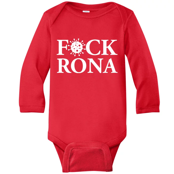 F*ck Rona Baby Long Sleeve Bodysuit