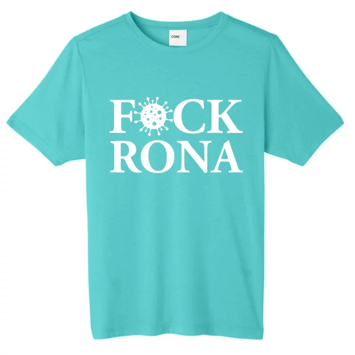 F*ck Rona ChromaSoft Performance T-Shirt