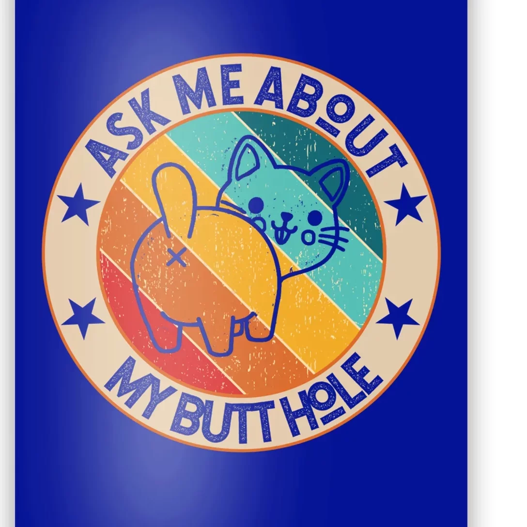 Funny Cat Kitten Tee Ask Me About My Butthole Animal Butt Gift Poster