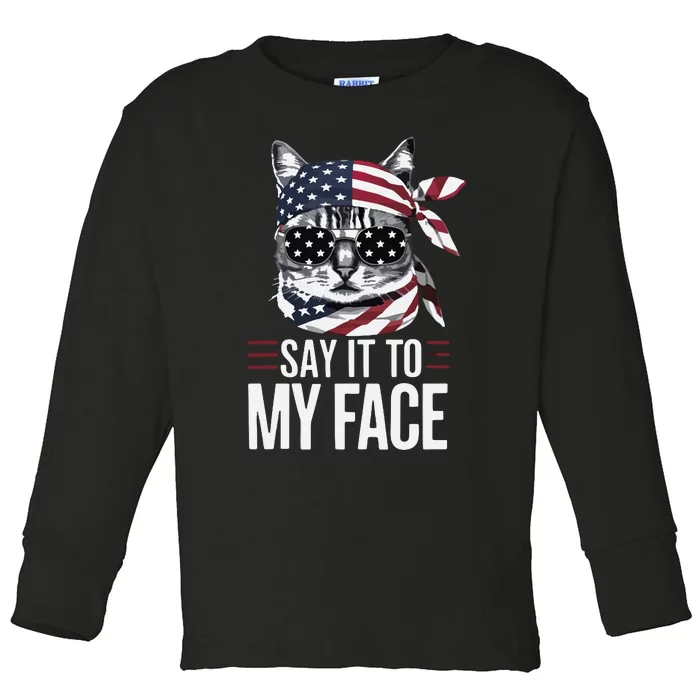 Funny Cat Kamala Harris 2024 Say It To My Face Toddler Long Sleeve Shirt