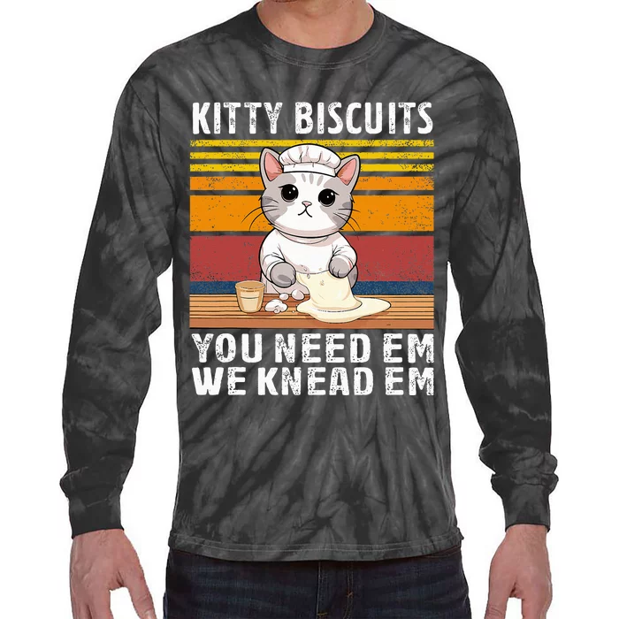 Funny Cat Kitty Cute Kitty Biscuits We Knead Em You Need Em Tie-Dye Long Sleeve Shirt