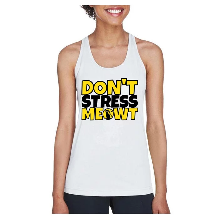 Funny Cat Kitty Gift Don't Stress Meowt Cute Gift Women's Racerback Tank