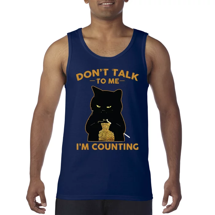 Funny Cat Knits Shirts Dont Talk To Me Im Counting Knitting Tank Top