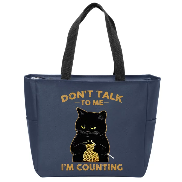 Funny Cat Knits Don't Talk To Me I'm Counting Knitting T 1 Zip Tote Bag