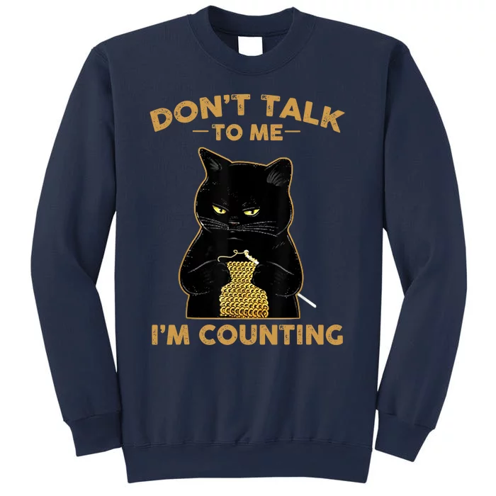 Funny Cat Knits Don't Talk To Me I'm Counting Knitting Sweatshirt