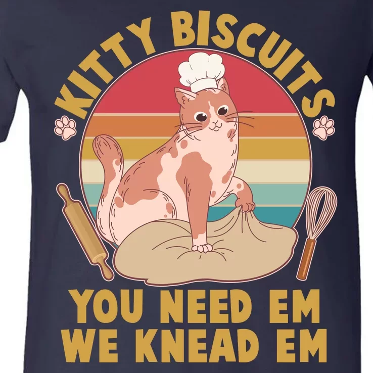 Funny Cute Kitty Biscuits You Need Em We Knead Em V-Neck T-Shirt