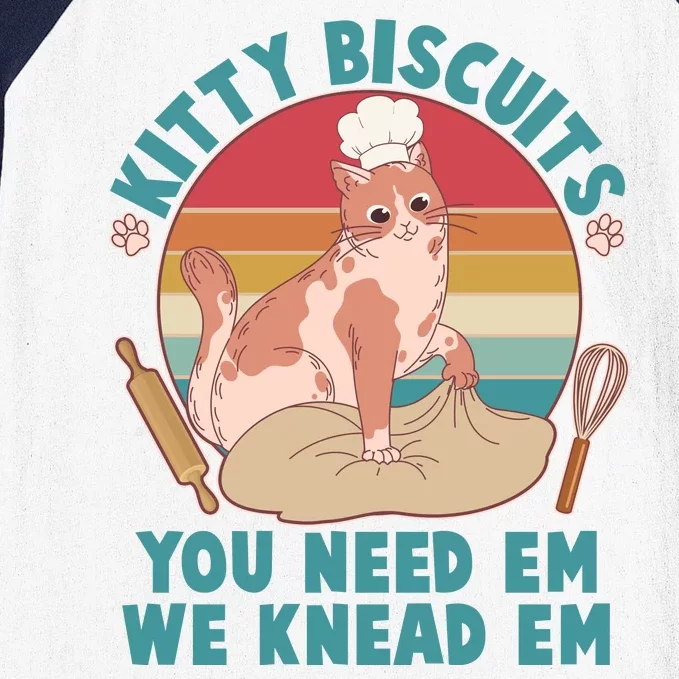 Funny Cute Kitty Biscuits You Need Em We Knead Em Baseball Sleeve Shirt