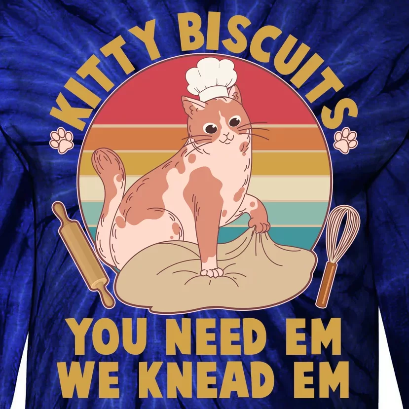 Funny Cute Kitty Biscuits You Need Em We Knead Em Tie-Dye Long Sleeve Shirt