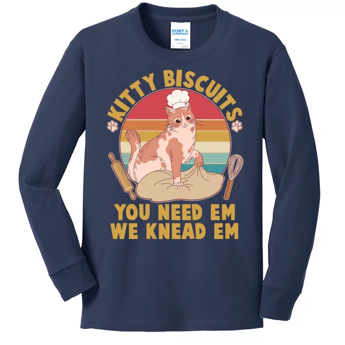 Funny Cute Kitty Biscuits You Need Em We Knead Em Kids Long Sleeve Shirt