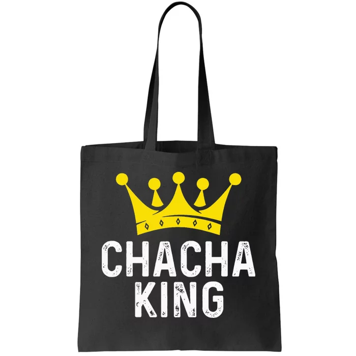 funny Chacha King Dancer For Ballroom Dancer Tote Bag