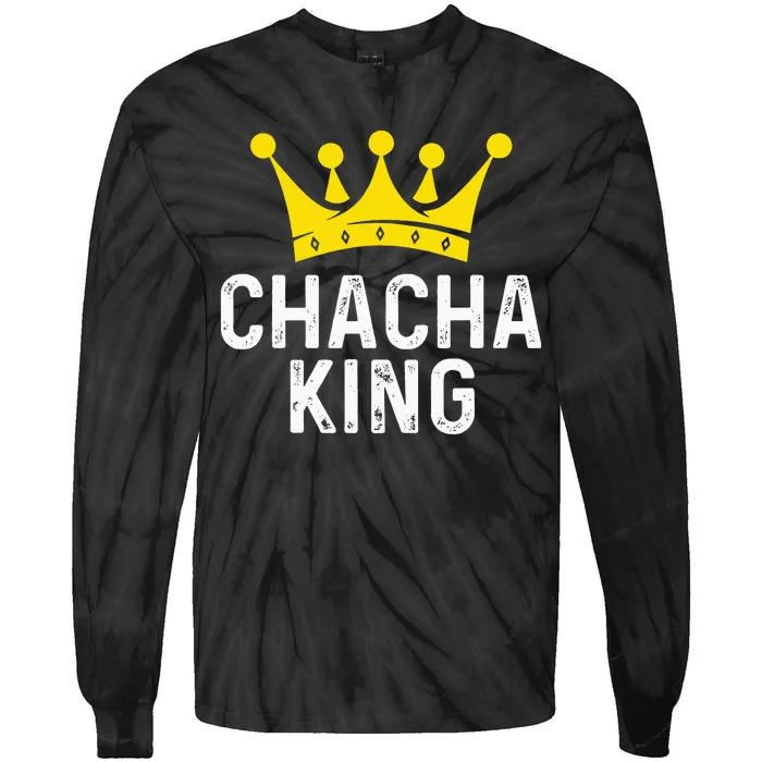 funny Chacha King Dancer For Ballroom Dancer Tie-Dye Long Sleeve Shirt