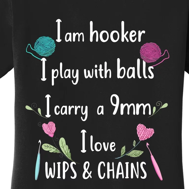 Funny Crochet Knitting I’M A Hooker Funny Crochet Women's T-Shirt