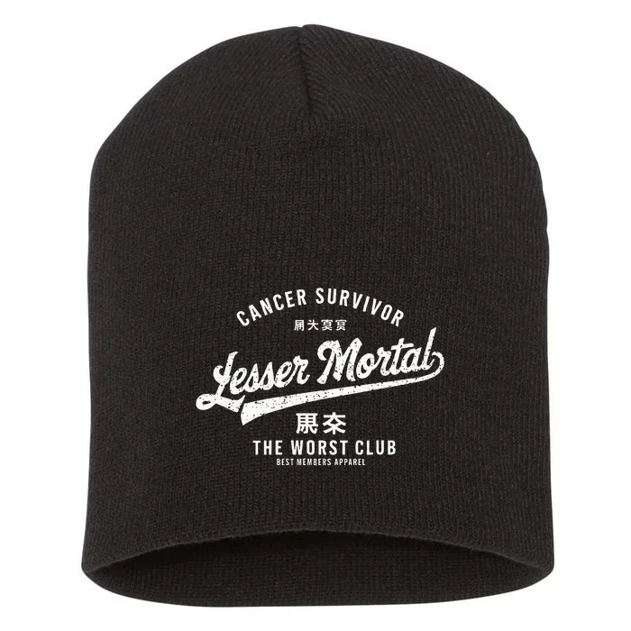 Funny Cancer Lesser Mortal Survivor Short Acrylic Beanie