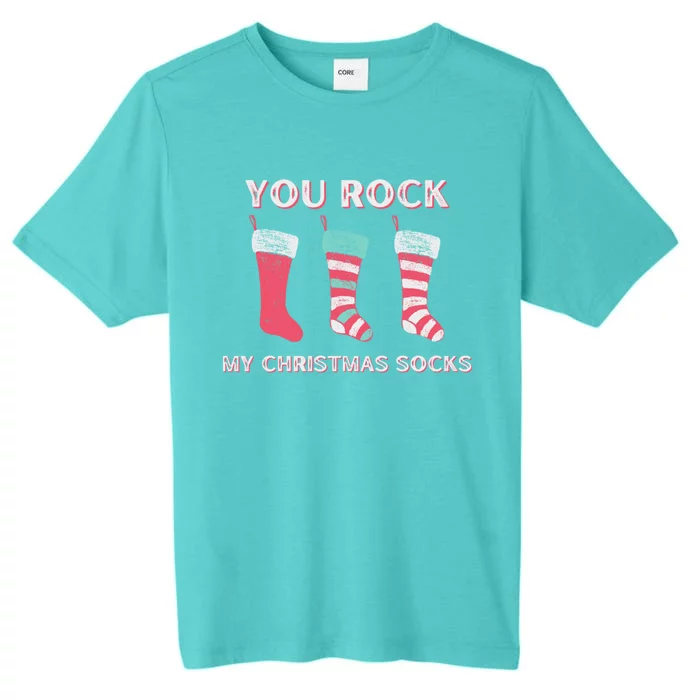 Funny Christmas LoverS Quotes Rock My Christmas Socks Gift ChromaSoft Performance T-Shirt