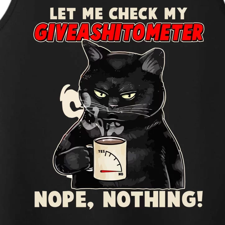 Funny Cat Let Me Check My GiveAShitOMeter Nope Nothing Performance Tank