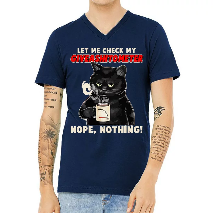 Funny Cat Let Me Check My GiveAShitOMeter Nope Nothing V-Neck T-Shirt