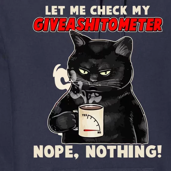 Funny Cat Let Me Check My GiveAShitOMeter Nope Nothing Premium Hoodie