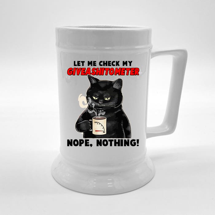 Funny Cat Let Me Check My GiveAShitOMeter Nope Nothing Front & Back Beer Stein