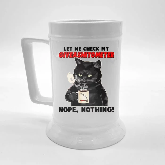 Funny Cat Let Me Check My GiveAShitOMeter Nope Nothing Front & Back Beer Stein