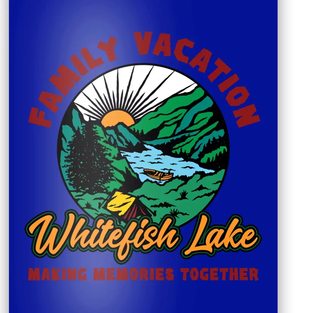 Fishing Camping Lake Family Vacation Whitefish Lake Gift Poster