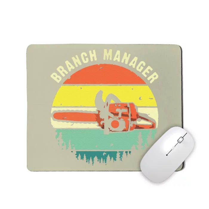 Funny Cool Lumberjack Art Arborist Logger Branch Manager Mousepad