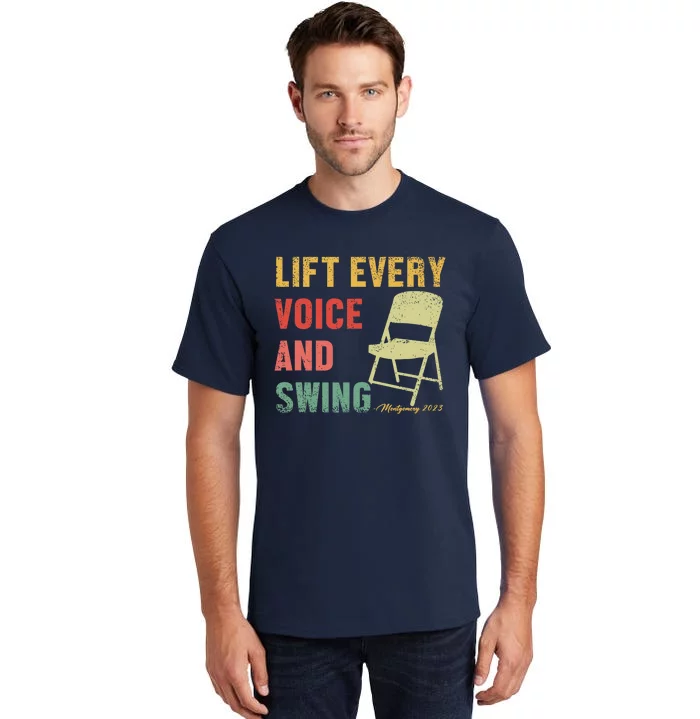 Folding Chair Lift Every Voice And Swing Trending Montgomery Tall T-Shirt