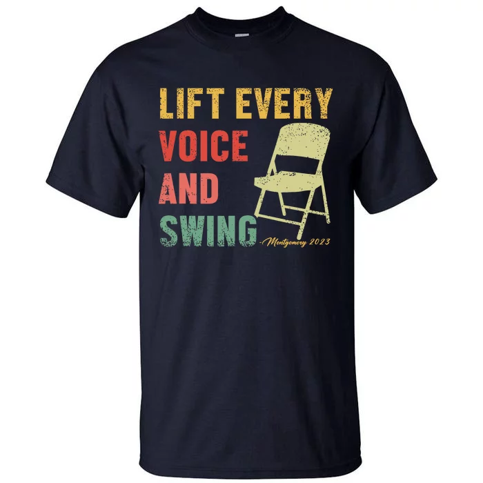 Folding Chair Lift Every Voice And Swing Trending Montgomery Tall T-Shirt