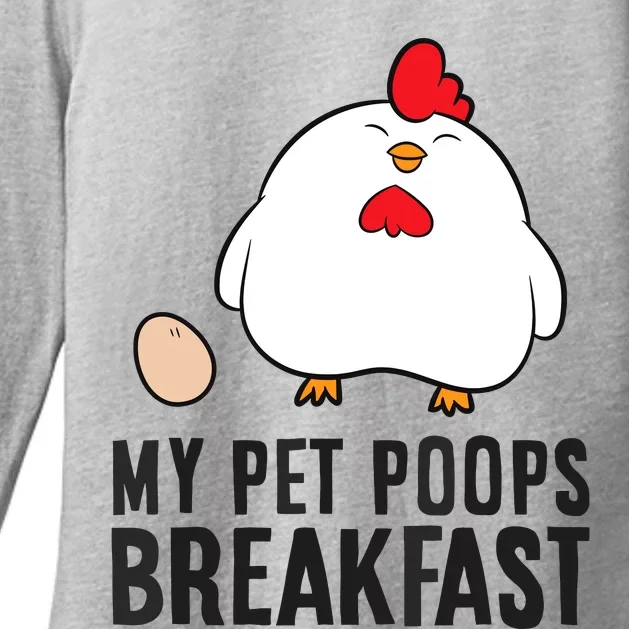 Funny Chicken Lover My Pet Poops Breakfast Womens CVC Long Sleeve Shirt