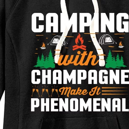 Funny Camping Lover Quote Champagne Lover Quote Women's Fleece Hoodie