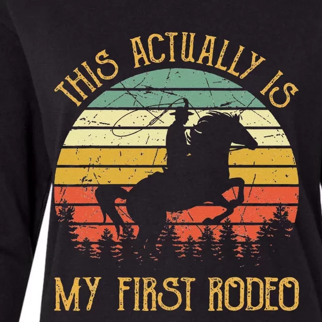 Funny Country Life Howdy This Actually Is My First Rodeo Womens Cotton Relaxed Long Sleeve T-Shirt