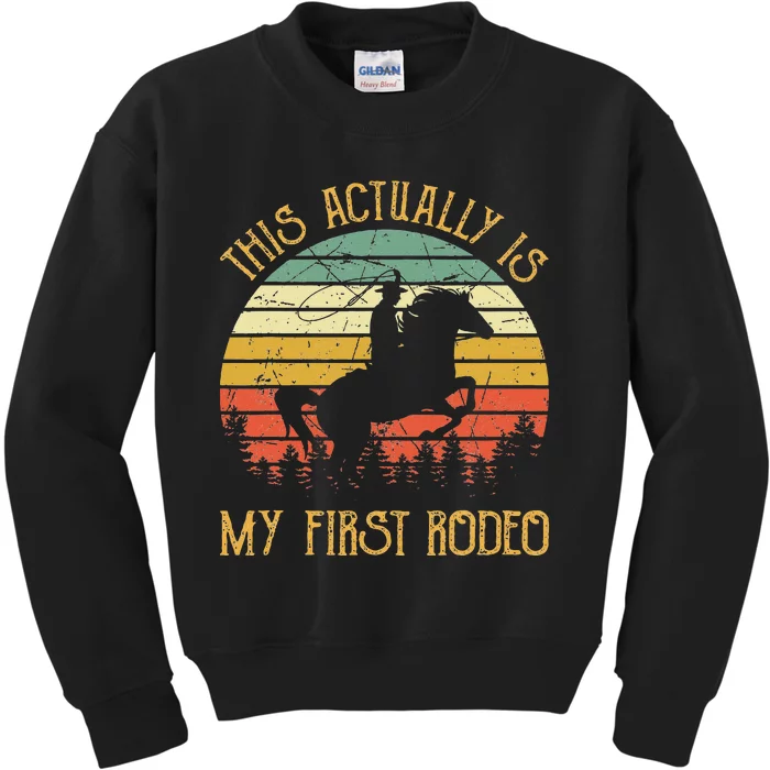 Funny Country Life Howdy This Actually Is My First Rodeo Kids Sweatshirt