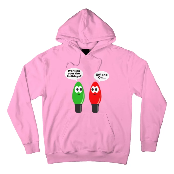 Funny Christmas Lights Joke Light Bulb Working Off On Pun Hoodie