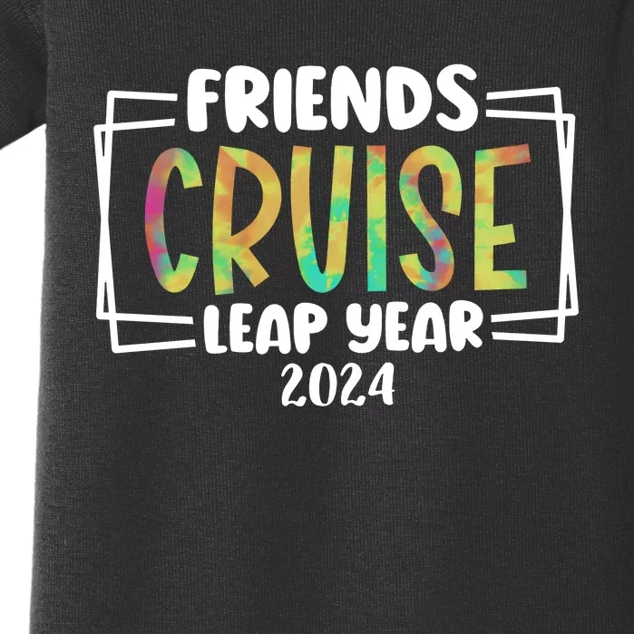 Friends Cruise Leap Year 2024 Matching Team Baby Bodysuit