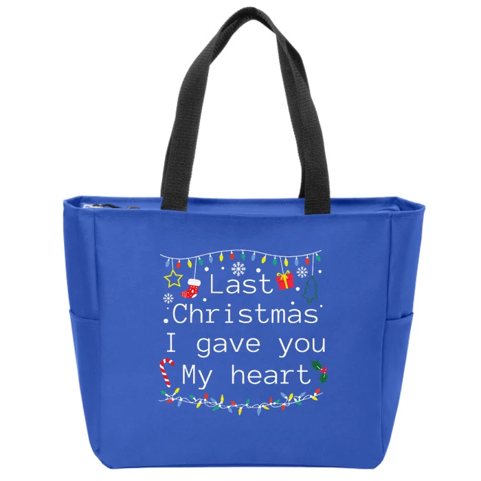 Funny Christmas Last Christmas I Gave You My Heart Zip Tote Bag