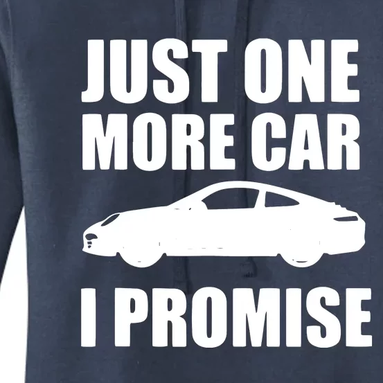 Funny Car Lover Gifts Just One More Car I Promise Women's Pullover Hoodie